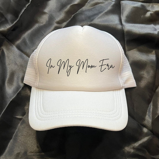 In My Mom Era Hat