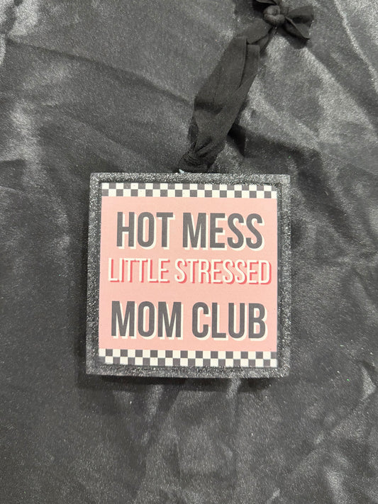 Hot Mess Little Stressed Mom Club Freshie in Red