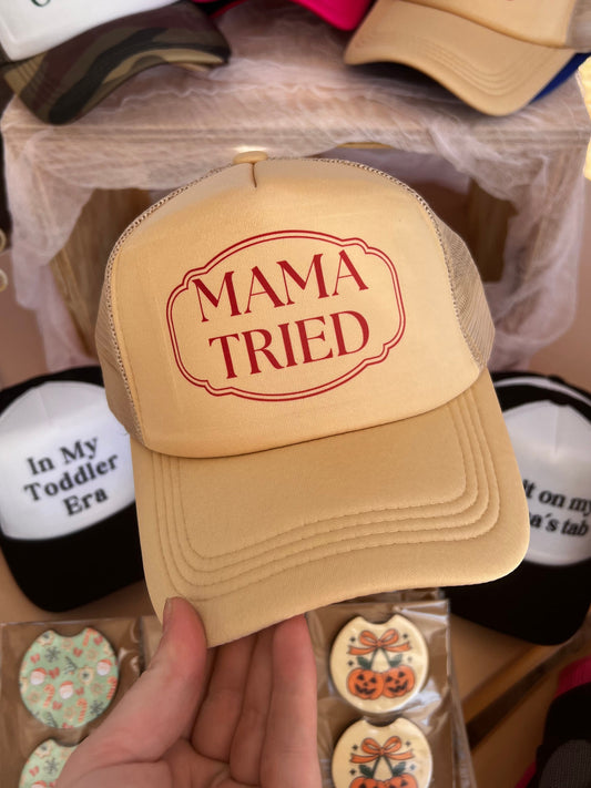 Mama Tried Hat