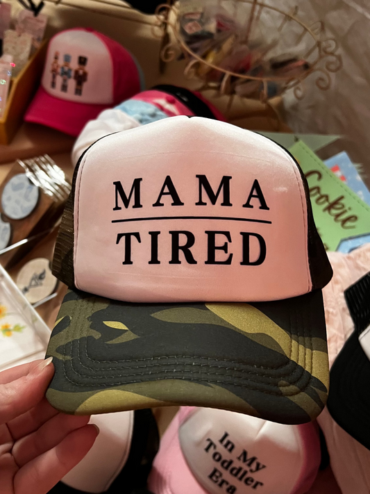 Mama Tired Hat